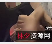 ：「酒吧DJ闺蜜疯狂进酒店自拍27分钟视频，颜值身材惊艳露脸抓N子」