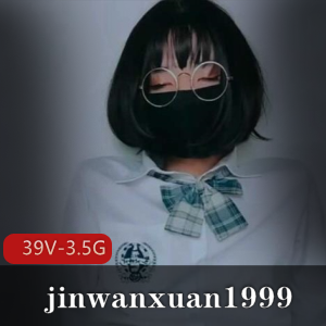 TS-jinwanxuan1999：硅胶球、牛奶玩法，39V3.5G作品集！