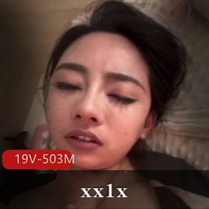 推特福利姬短资源合集xx1x最新补充19V503M，自拍退网内幕